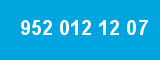 952 012 12 07
